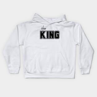 Her King Kids Hoodie